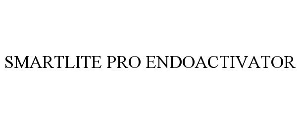 Trademark Logo SMARTLITE PRO ENDOACTIVATOR