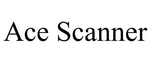 Trademark Logo ACE SCANNER