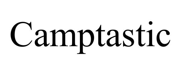 Trademark Logo CAMPTASTIC