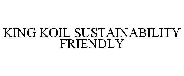  KING KOIL SUSTAINABILITY FRIENDLY