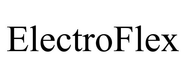 Trademark Logo ELECTROFLEX