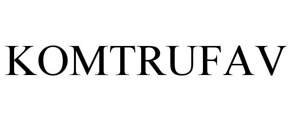 Trademark Logo KOMTRUFAV