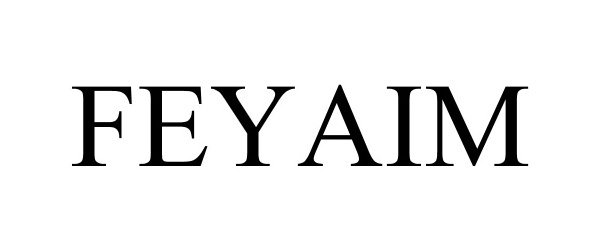 Trademark Logo FEYAIM