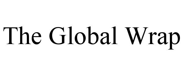 Trademark Logo THE GLOBAL WRAP
