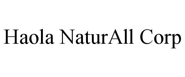  HAOLA NATURALL CORP