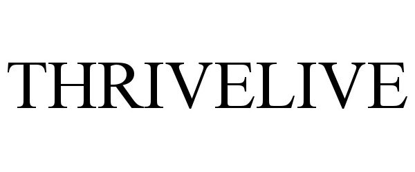  THRIVELIVE