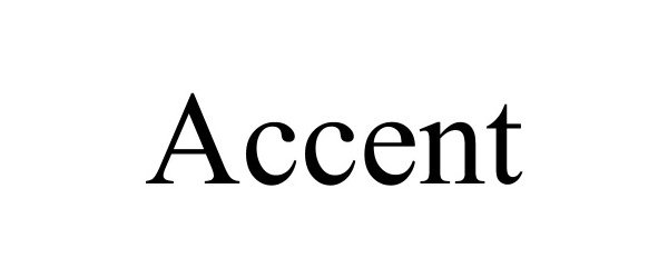 Trademark Logo ACCENT