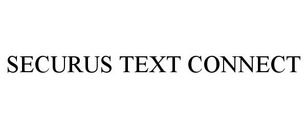  SECURUS TEXT CONNECT