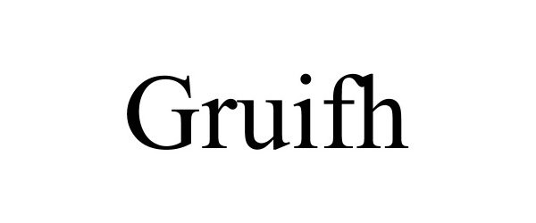  GRUIFH