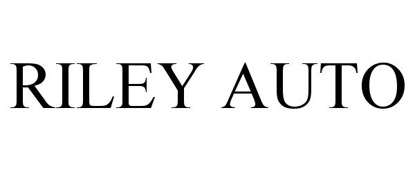 Trademark Logo RILEY AUTO