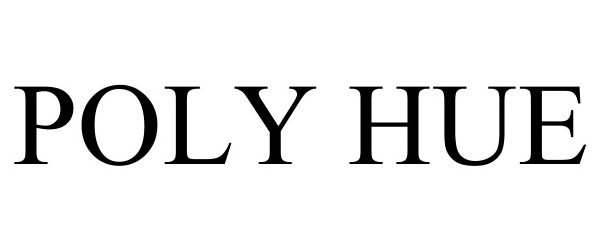 Trademark Logo POLY HUE