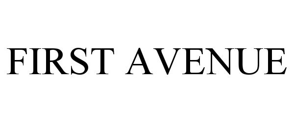 Trademark Logo FIRST AVENUE