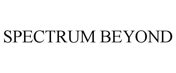 Trademark Logo SPECTRUM BEYOND