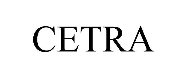 Trademark Logo CETRA