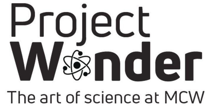  PROJECT WONDER THE ART OF SCIENCE AT MCW