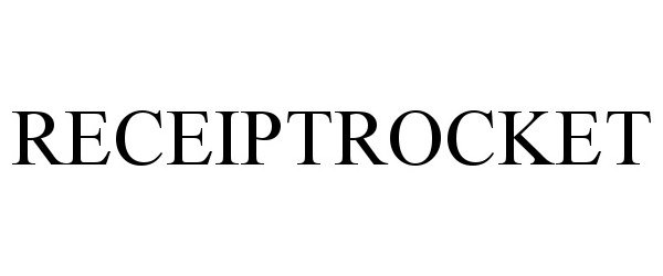Trademark Logo RECEIPTROCKET