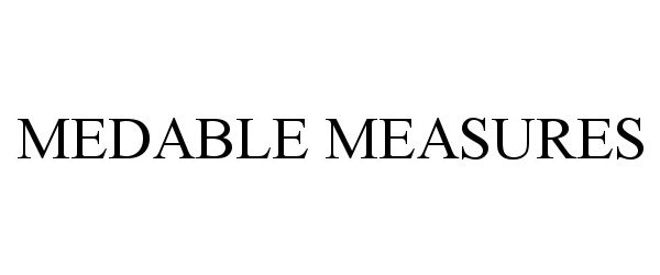  MEDABLE MEASURES