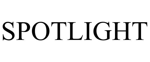 Trademark Logo SPOTLIGHT