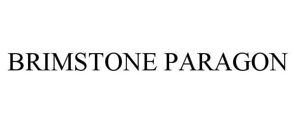 Trademark Logo BRIMSTONE PARAGON