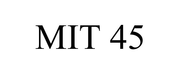  MIT 45