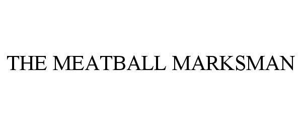 Trademark Logo THE MEATBALL MARKSMAN