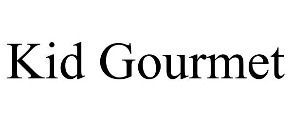 Trademark Logo KID GOURMET