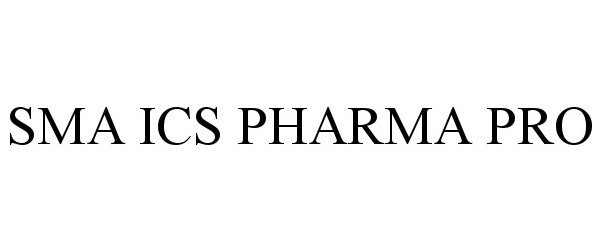Trademark Logo SMA ICS PHARMA PRO