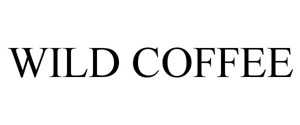 Trademark Logo WILD COFFEE
