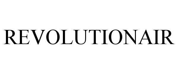 Trademark Logo REVOLUTIONAIR