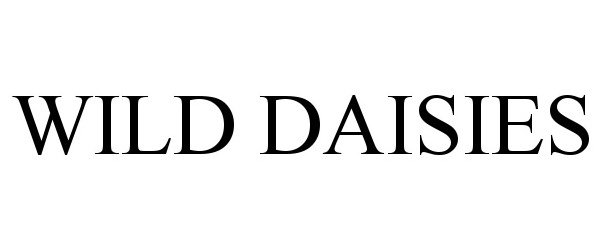 Trademark Logo WILD DAISIES