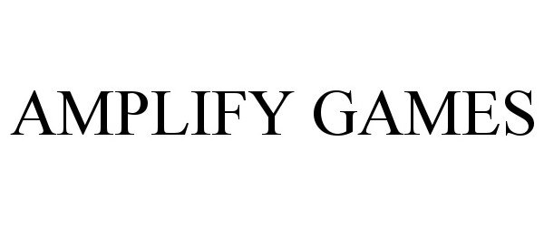 Trademark Logo AMPLIFY GAMES