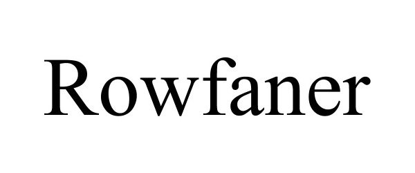  ROWFANER