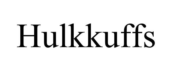 Trademark Logo HULKKUFFS
