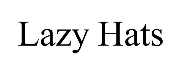 LAZY HATS