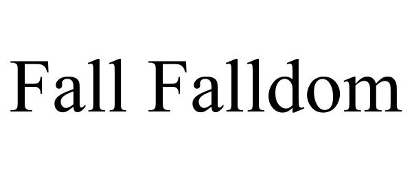  FALL FALLDOM