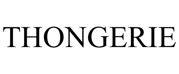 Trademark Logo THONGERIE