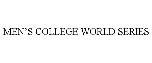 Trademark Logo MEN'S COLLEGE WORLD SERIES