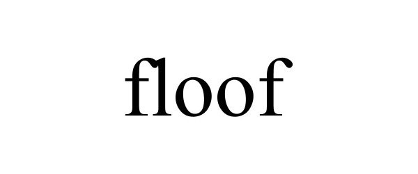 FLOOF