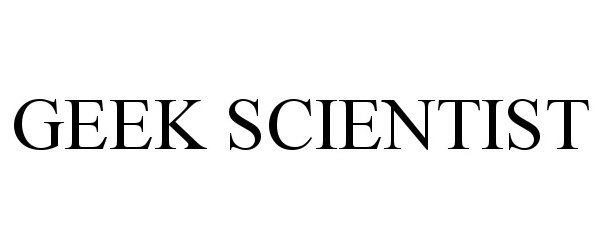 Trademark Logo GEEK SCIENTIST