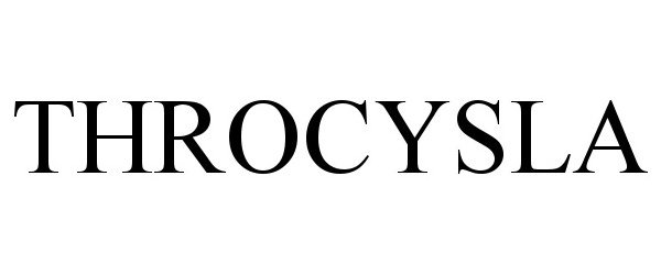 Trademark Logo THROCYSLA
