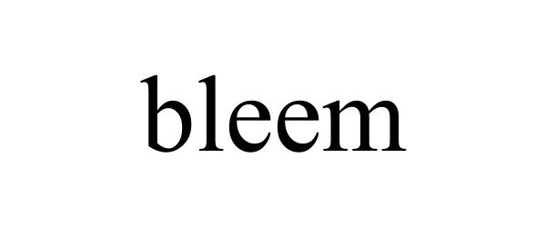 Trademark Logo BLEEM