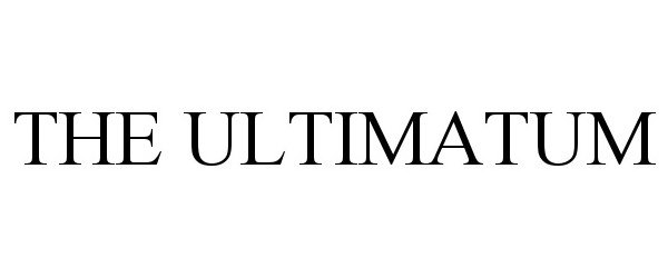 Trademark Logo THE ULTIMATUM