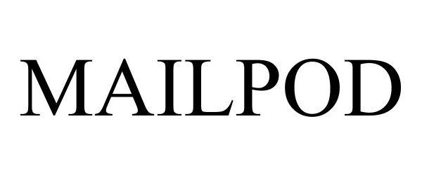 Trademark Logo MAILPOD