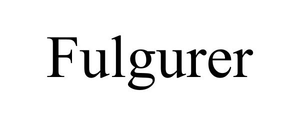  FULGURER