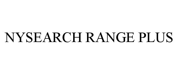  NYSEARCH RANGE PLUS