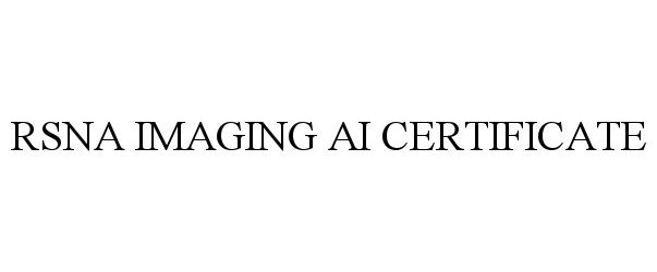  RSNA IMAGING AI CERTIFICATE