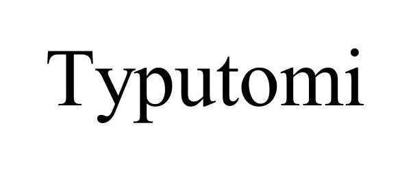  TYPUTOMI