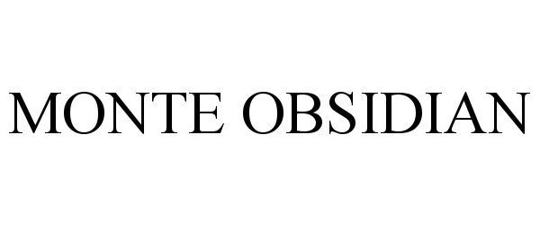 Trademark Logo MONTE OBSIDIAN
