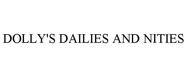 Trademark Logo DOLLY'S DAILIES AND NITIES