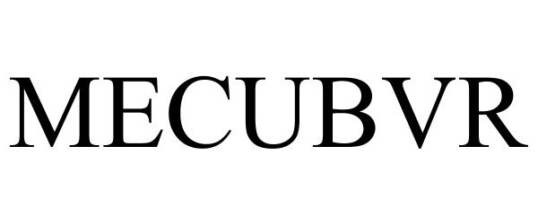 Trademark Logo MECUBVR